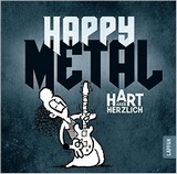 Happy Metal – Hart aber herzlich