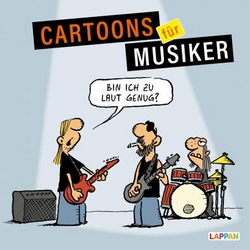 Cartoons für Musiker – Bin ich zu laut genug