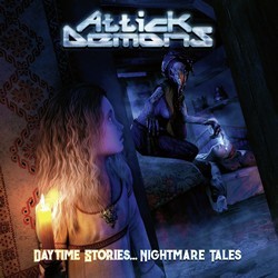 Attick Demons - Daytime Stories … Nightmare Tales