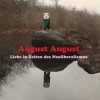 August August - Liebe in Zeiten des Neoliberalismus