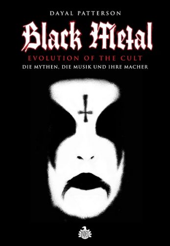 Dayal Patterson - BLACK METAL: EVOLUTION OF THE CULT