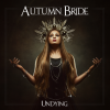 Autumn Bride  -  Undying