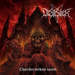 Desaster - Churches Without Saints