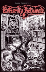 Jason Netherton - Extremity Retained - Notes From The Death Metal Underground