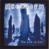 Megalith - The Law of Life