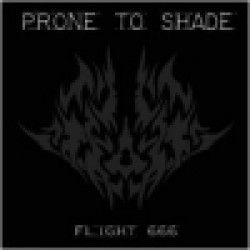Prone to Shade - Flight 666