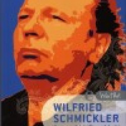 Wilfried Schmickler - Es war nicht alles schlecht (Buch)