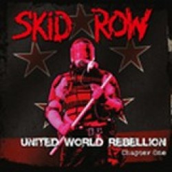 Skid Row - United World Rebellion - Chapter One