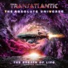 Transatlantic - The Absolute Universe: The Breath Of Life (Abridged Version)