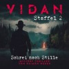 VIDAN – Schrei nach Stille (Staffel 2)